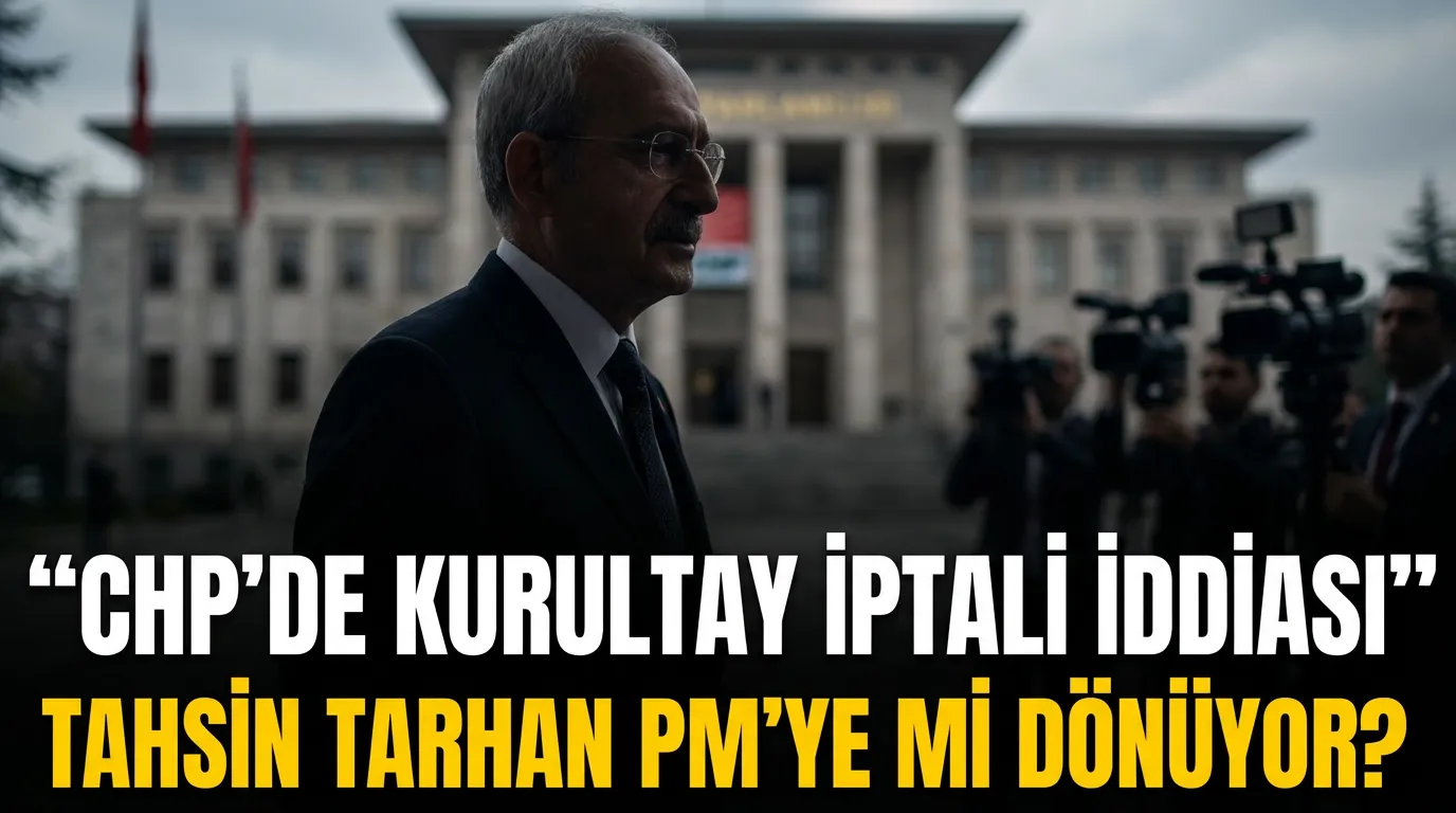 CHP’deki Kurultay İptali İddiası Tahsin Tarhan’ı PM’ye Döndürebilir