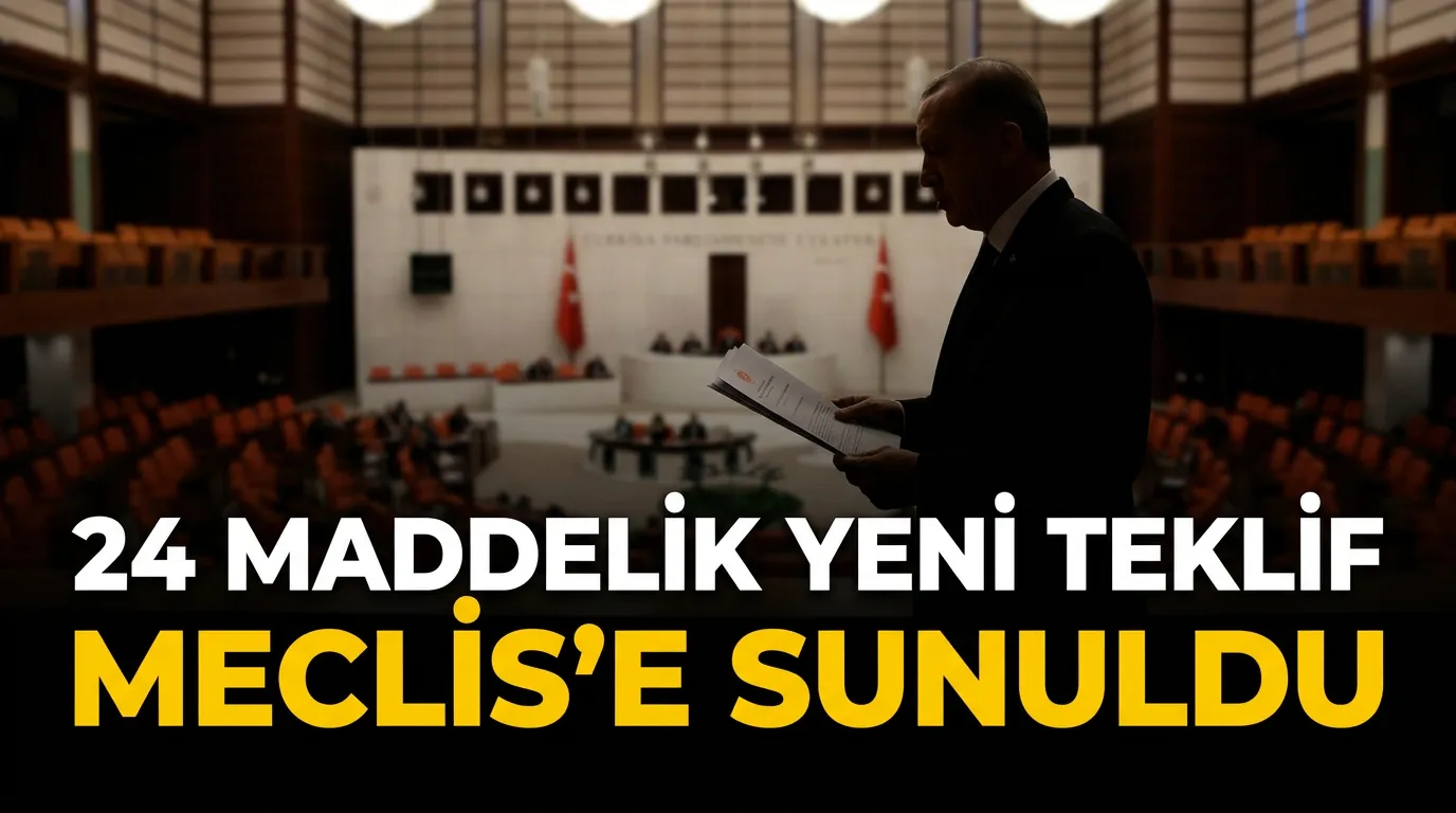 Vergi, Emniyet ve Basın Düzenlemelerini İçeren 24 Maddelik Teklif Meclis’te